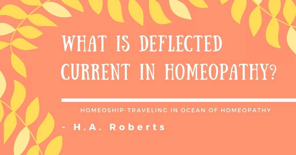 What is Deflected Current in Homeopathy? - H.A. Roberts