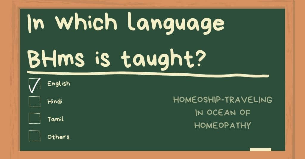 In which language BHMS (Homeopathy) is taught?
