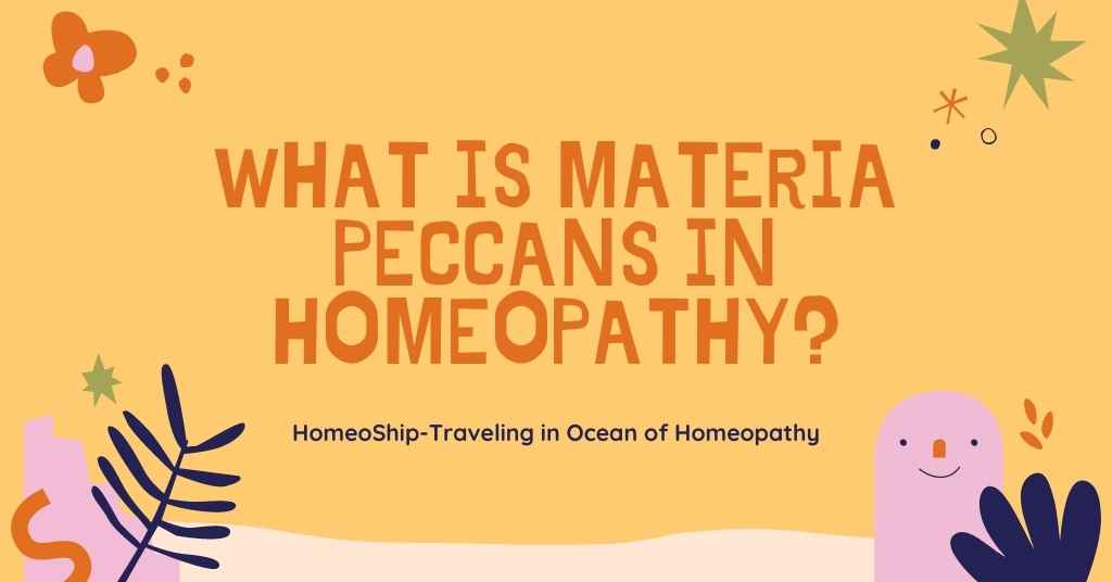 What is Materia Peccans in Homeopathy