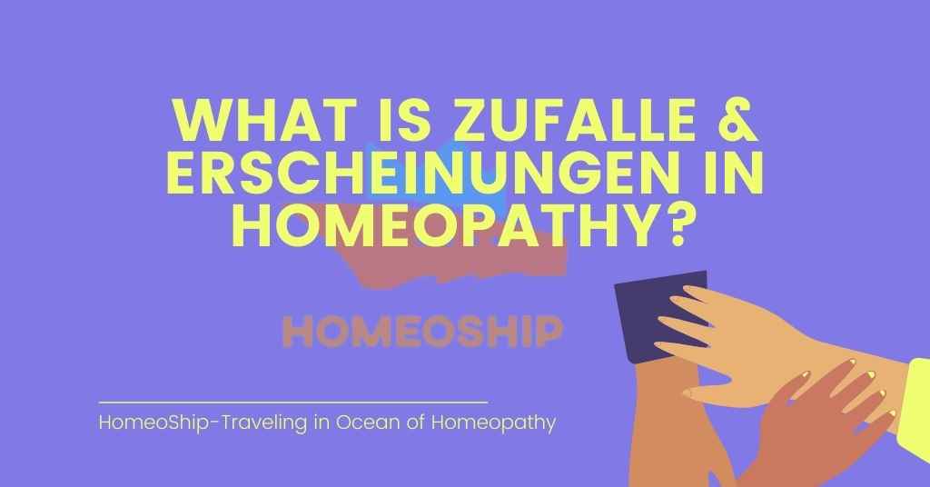 What is Zufalle & Erscheinungen in homeopathy