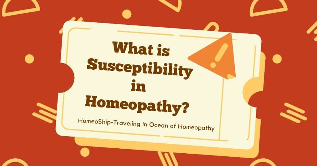 What is Susceptibility in Homeopathy