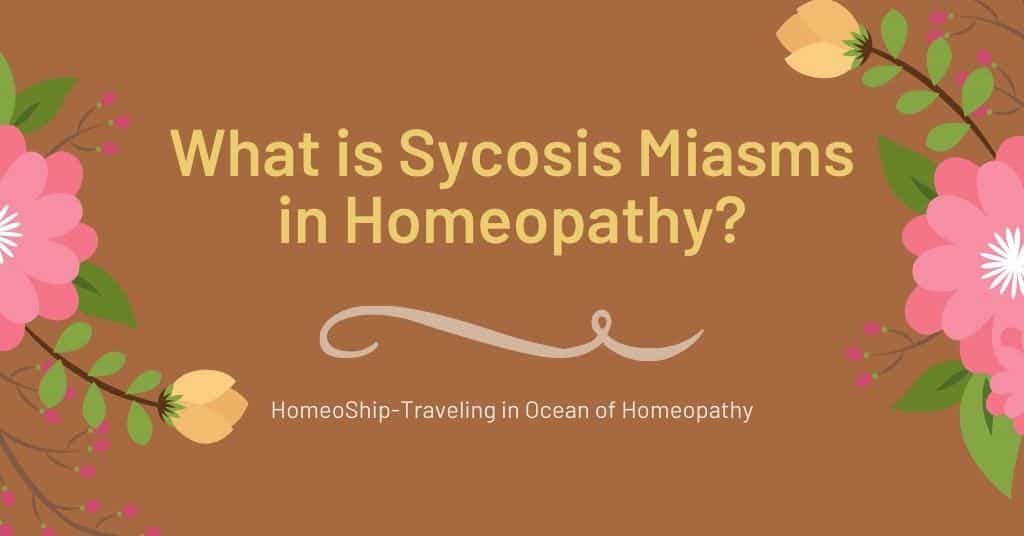 What is Sycosis Miasms in Homeopathy